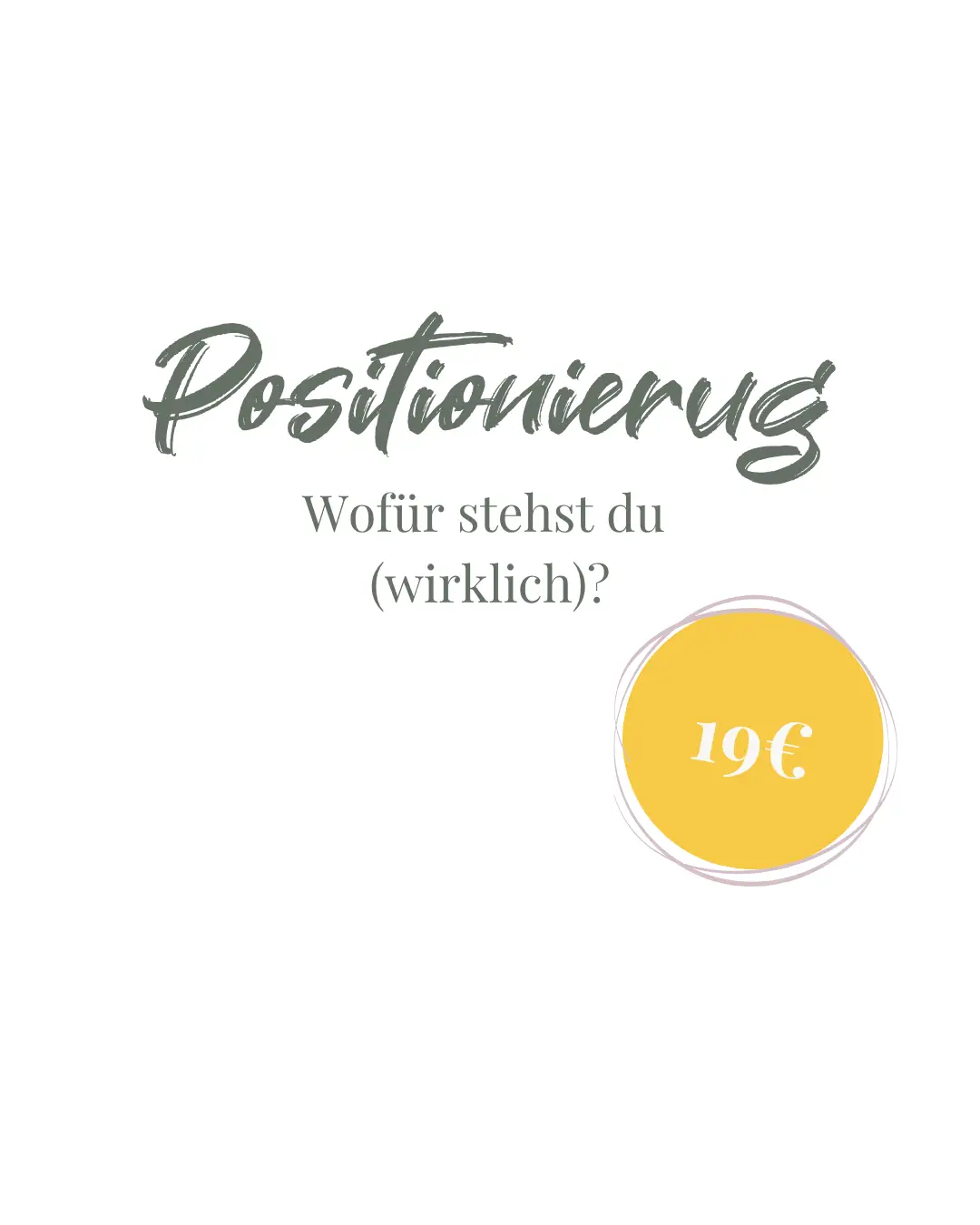Positionierung - wofür stehst du wirklich?