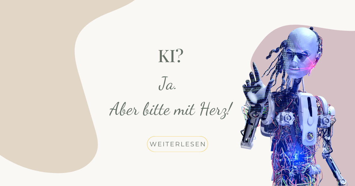 Ki? Ja. Aber bitte mit Herz!