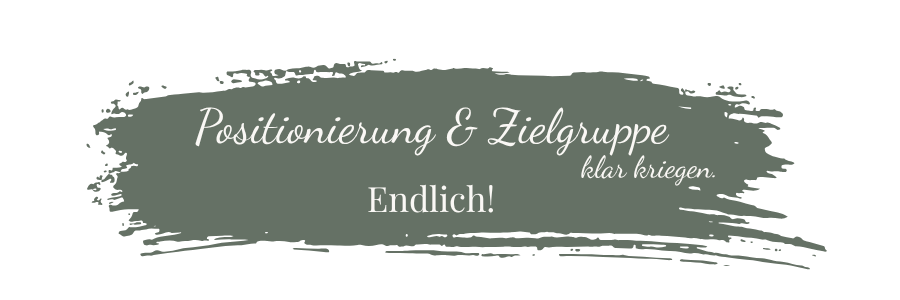 Positionierung und Zielgruppe klar stellen