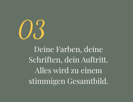 Deine Farben, deine Schriften, dein Auftritt